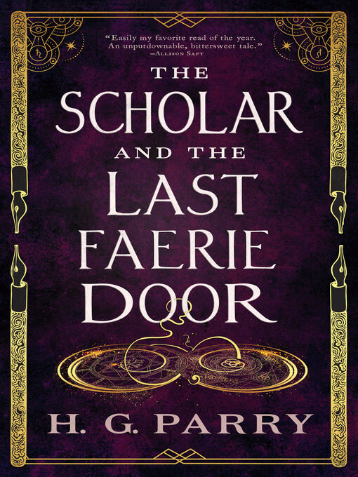 Title details for The Scholar and the Last Faerie Door by H. G. Parry - Wait list